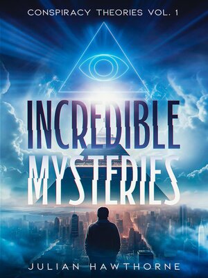 cover image of Incredible Mysteries, Volume 1